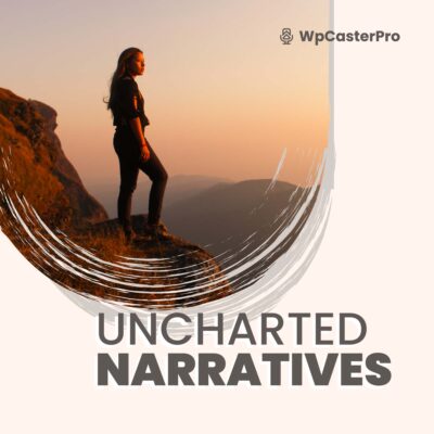 Uncharted Narratives